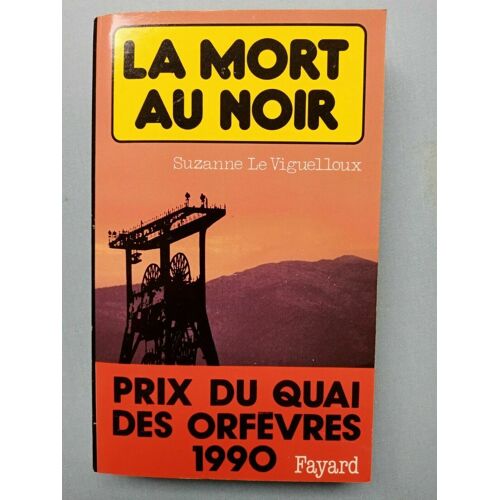 S Le Viguelloux La Mort Au Noir