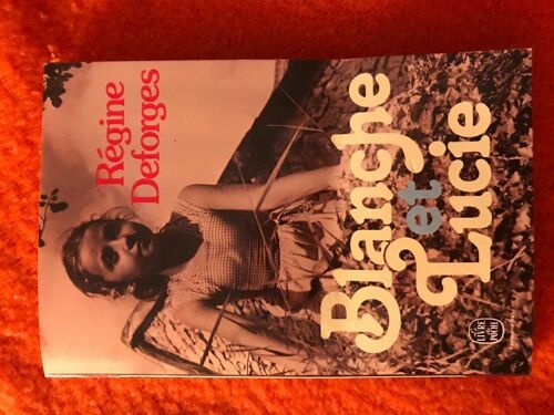 Régine Deforges Blanche Et Lucie Fayard