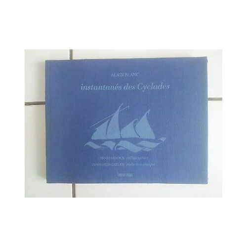 Instantanés De Cyclades Calligraphies Henri Renoux