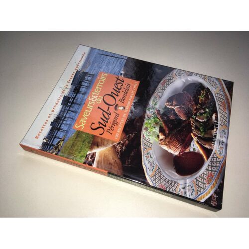 Saveurs Et Terroirs Du Perigord Bordelais 100 Recettes Hachette