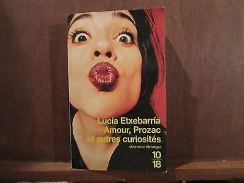 Amour Prozac Et Autres Curiosités