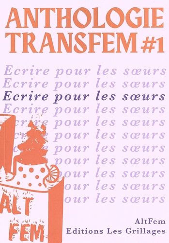 Anthologie Transfem #1 - Ecrire Pour Les Soeurs