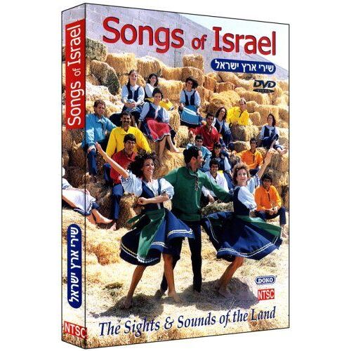 Songs Of Israel The Sights & Sounds Of The Land