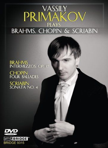 Primakov Plays Brahms, Chopin, Scriabin