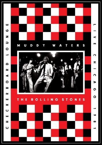 Muddy Waters & The Rolling Stones Live At The Checkerboard Lounge, Chicago 1981 Dvd/Cd