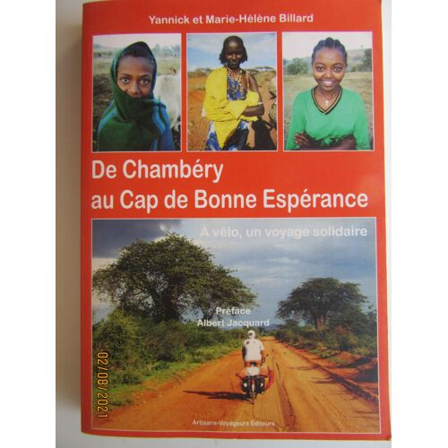 De Chambéry Au Cap De Bonne Espérance - A Vélo / Yannick. Et M. H. Billard / Artisans Voyageurs Éditeurs