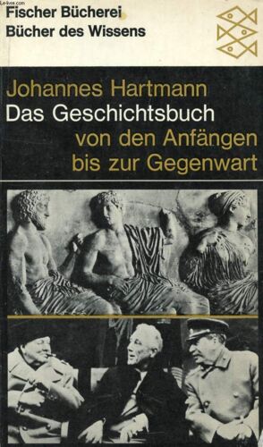 Das Geschichtsbuch Von Den Anfängen Bis Zur Gegenwart