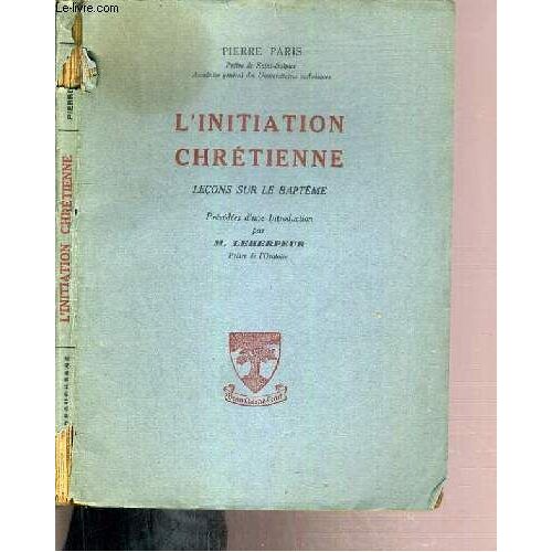 L'initiation Chretienne - Lecon Sur Le Bapteme
