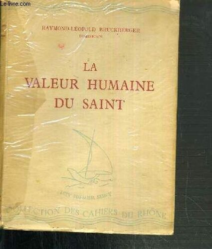 La Valeur Humaine Du Saint / Collection Des Cahiers Du Rhone