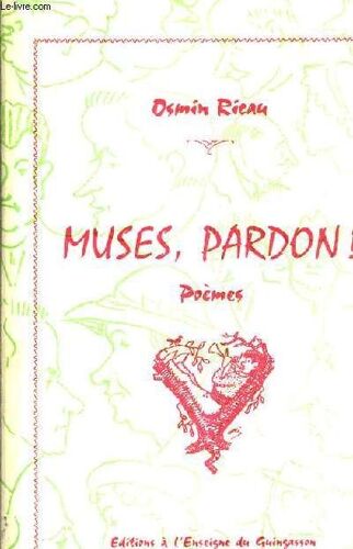 Muses Pardon ! Poemes.