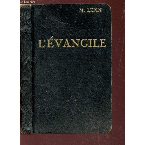 Levangile De Notre Seigneur Jesus Christ - Traduit Sur Le Grec / 7e Edition.