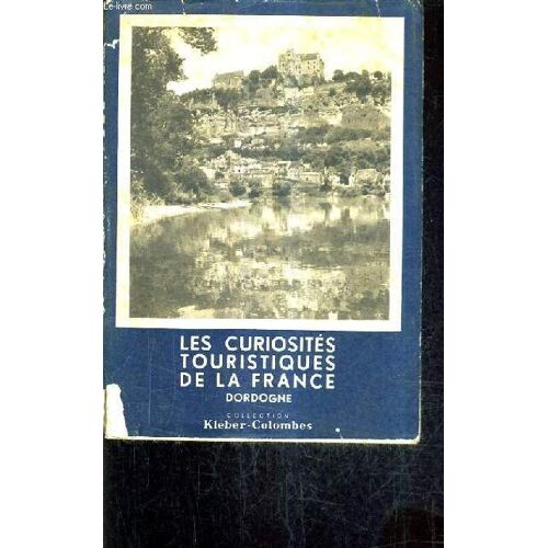 Les Curiosites Touristiques De La France - Dordogne.
