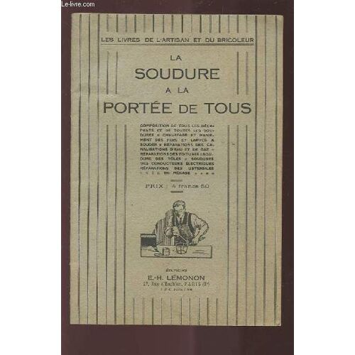La Soudure A La Portee De Tous.