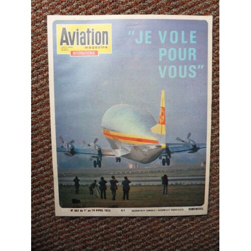Aviation Magazine International N°607 Du 01 Au 14 Avril 1973