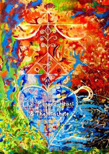 The Pierced Heart & The Machete