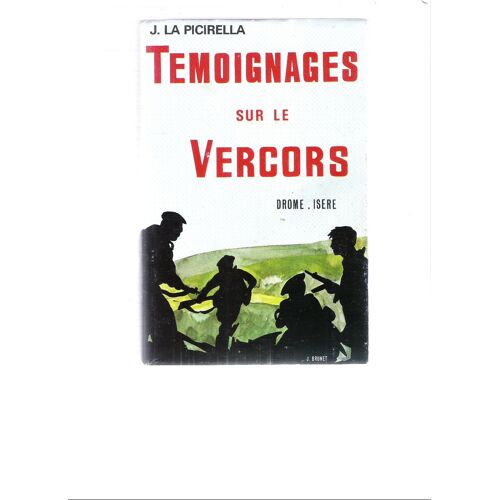 Témoignages Sur Le Vercors , Drome Isère