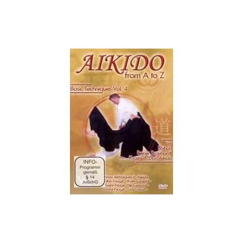 Aikido From A To Z Basic Techniques Vol