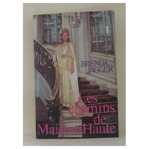 Les Chemins De Maison Haute