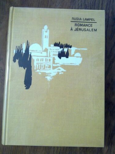 Rusia Lumpel Romance À Jérusalem Département De Presse De La Cité