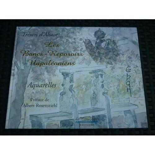 Trésors D'alsace Les Bancs Reposoirs Napoléoniens Aquarellesles Petites Vagues