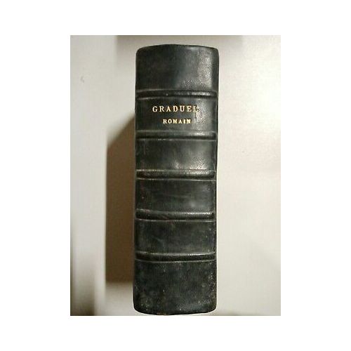 Graduel Romain Les Messes Et Les Petites Heures Librarie Victor Lecoffre 1897