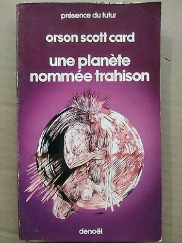 Orson Scott Card Une Planète Nommée Trahison