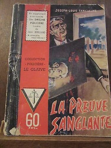Joseph Louis Sanciaume La Preuve Sanglante Les Editions Du Puits Pelu
