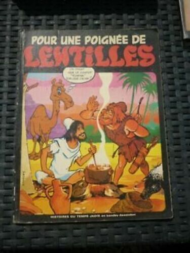 Esau Et Jacob Pour Une Poignée De Lentilles Histoires Du Temps