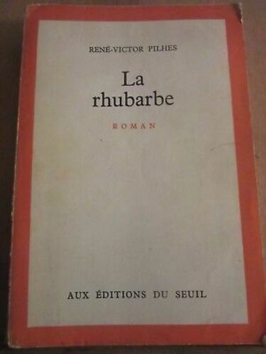 René Victor Pilhes La Rhubarbe Aux