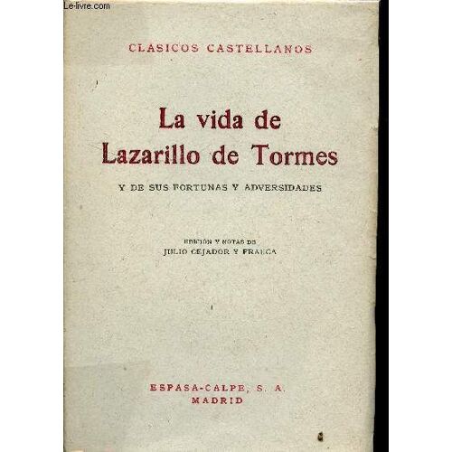 La Vida De Lazarillo De Tormes Y De Sus Fortunas Y Adversidades (Collection Clasicos Castellanos)