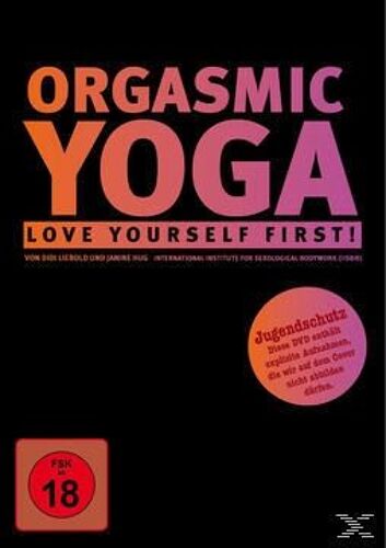 Orgasmic Yoga Love Yoursel First!