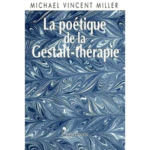 La Poétique De La Gestalt-Thérapie