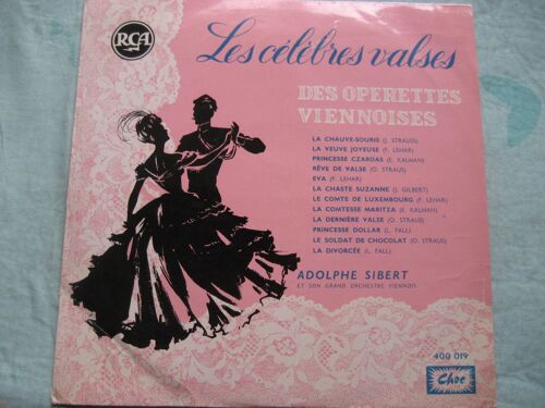 Les Célèbres Valses Des Opérettes Viennoises  -  Direction Aldolphe Sibert Et Son Grand Orchestre Viennois - 