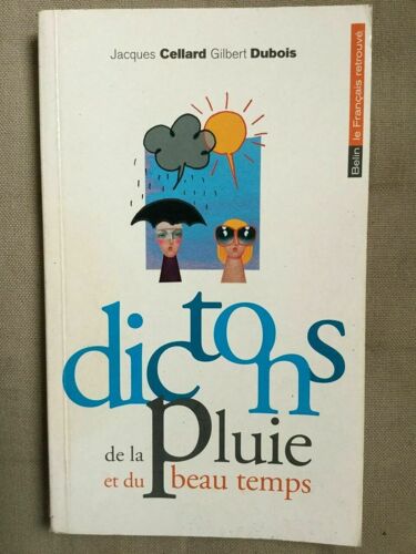 J Cellard G T Dubois Dictions De La Pluie Et Du Beau Temps