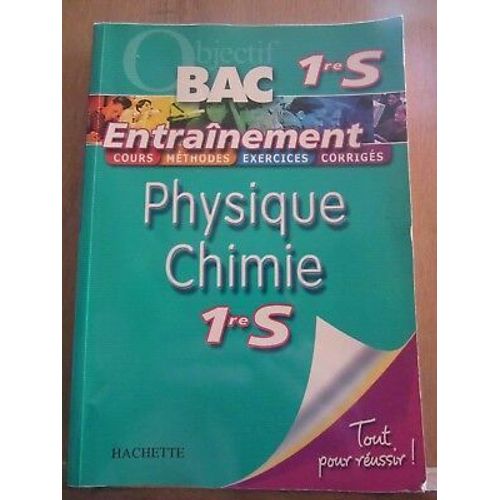 Bac 1re S Physique Chimie 1re S Entraînement Hachette