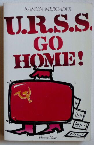 U.R.S.S Go Home!