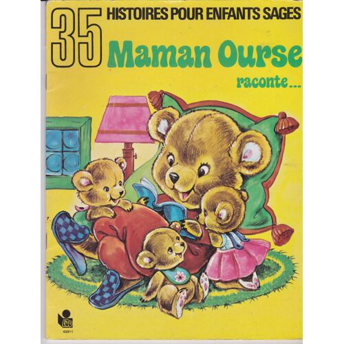35 Histoires Pour Enfants Sages. Maman Ourse Raconte....