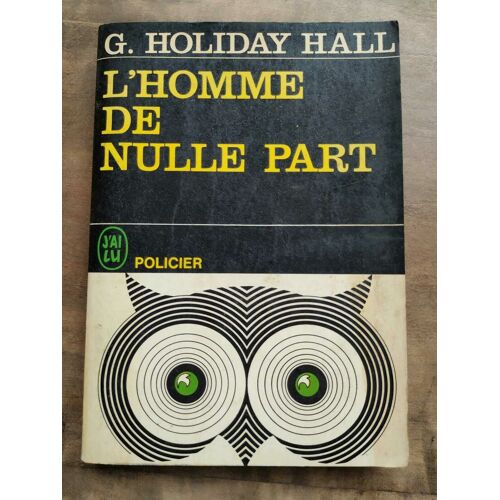 G Holiday Hall L'homme De Nulle Part J'ai Lu