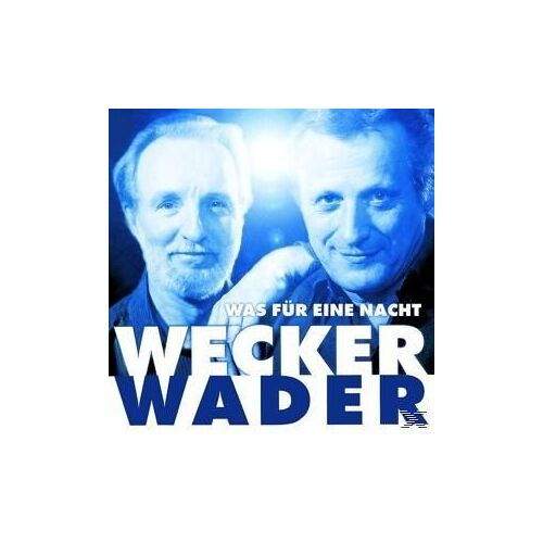 Wecker Wader - Was Für Eine Nacht