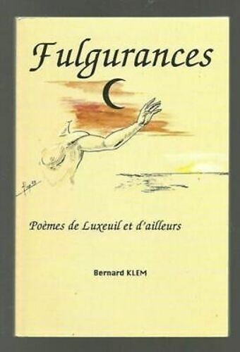 Fulgurances Poesie Di Luxeuil 1993 Mai Usato