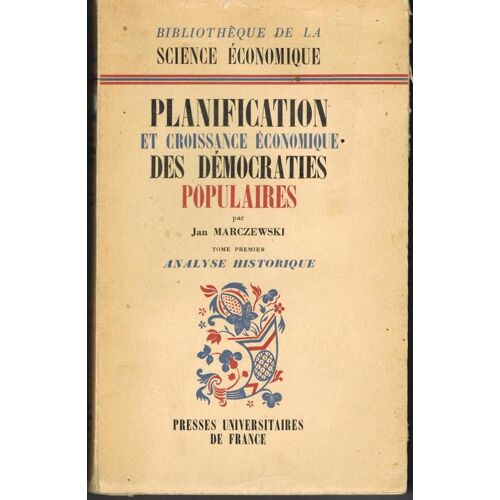 Planification Et Croissance Economique Des Democraties Populaires 2 Vol.