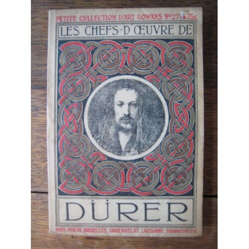 Les Chefs-D'oeuvre De Dürer (Petite Collection D'art Gowans N°27)