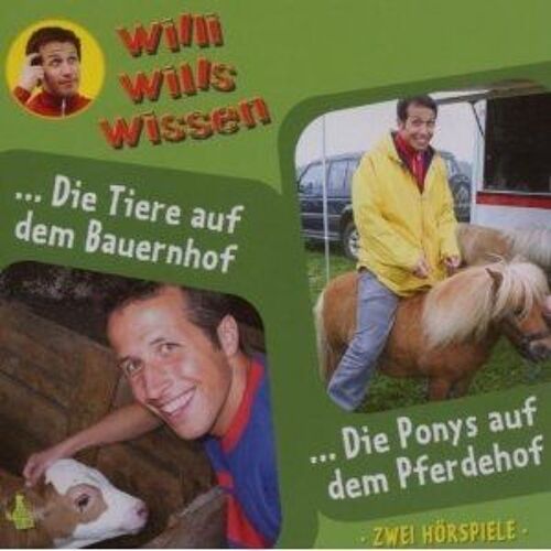 Willi Wills Wissen - Die Ponys Auf Dem Pferdehof/Die Tiere Auf Dem Bauernhof