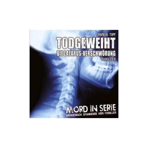 Mord In Serie: Todgeweiht-Die Lazarus-Verschwörung