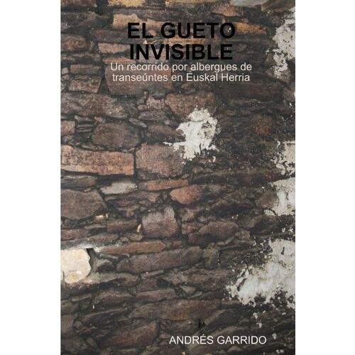El Gueto Invisible