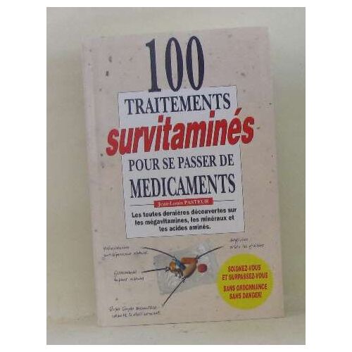 100 Traitements Survitamines Pour Se Passer De Medicaments