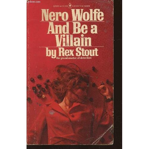 And Be A Villain- A Nero Wolfe Novel