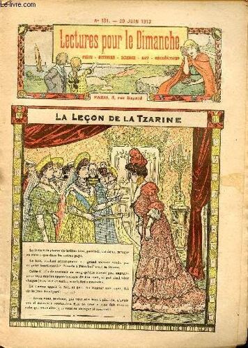 Lectures Pour Le Dimanche N° 131 - 29 Juin 1913 - La Leçon De La Tzarine - La Communion Spirituelle Du Vendéen - Autour D Un Drapeau Par Maurice Champagne - Une Belle Soirée Qui Devint Une Bonne(...)