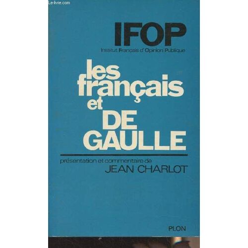 Les Français Et De Gaulle - Ifop