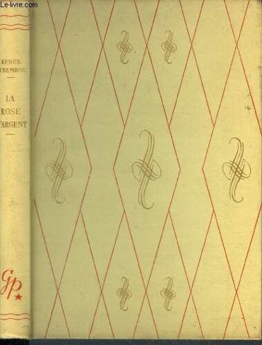 La Rose D Argent- Bibliothèque Rouge Et Or
